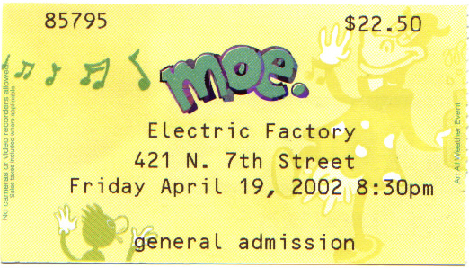 moe. / April 19, 2002 / The Electric Factory, Philadelphia, PA